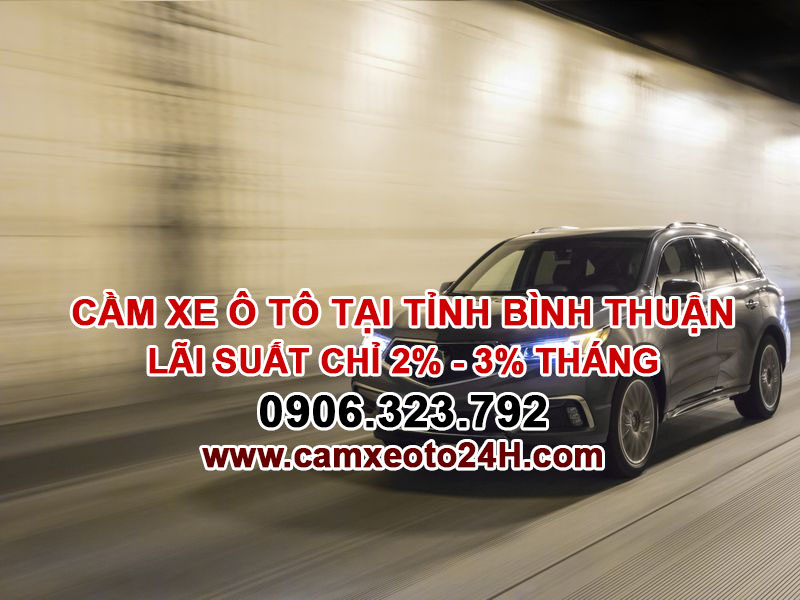 cầm xe hơi Bình Thuận